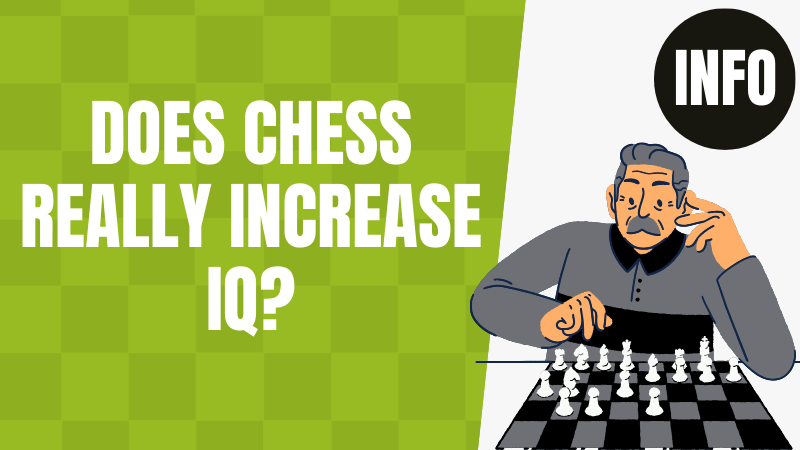 Does Chess Really Increase IQ? Science Backed Facts